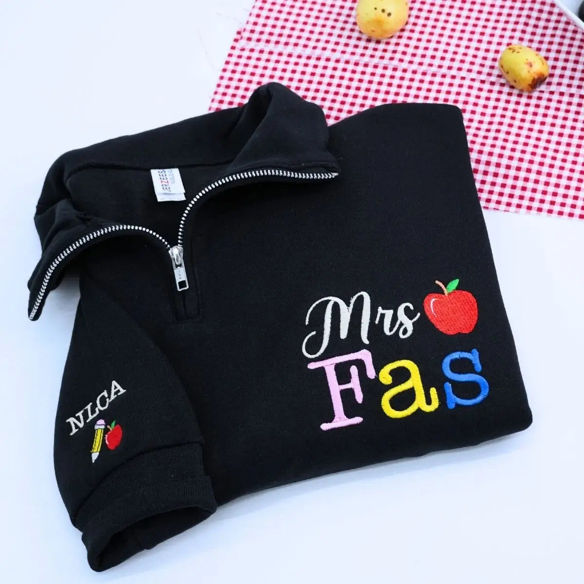 Custom Teacher Quarter Zip Sweatshirt with Personalized Name Embroidery